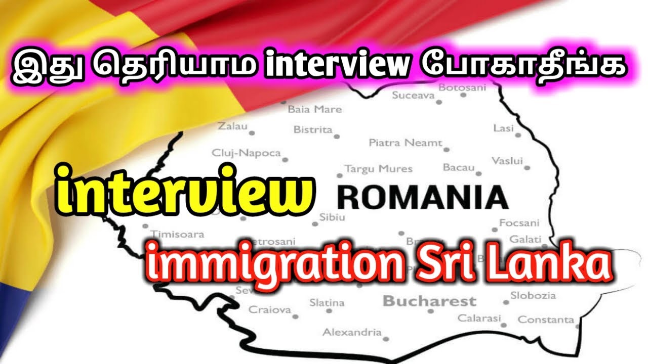 romania interview immigration of Sri Lanka tamil 2024