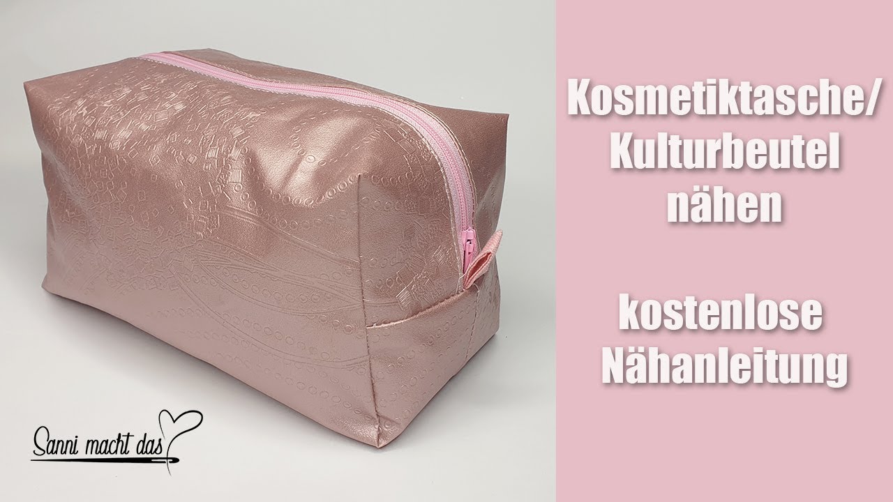 Kosmetiktasche / Kulturtasche nähen I Nähanleitung I Sanni macht das
