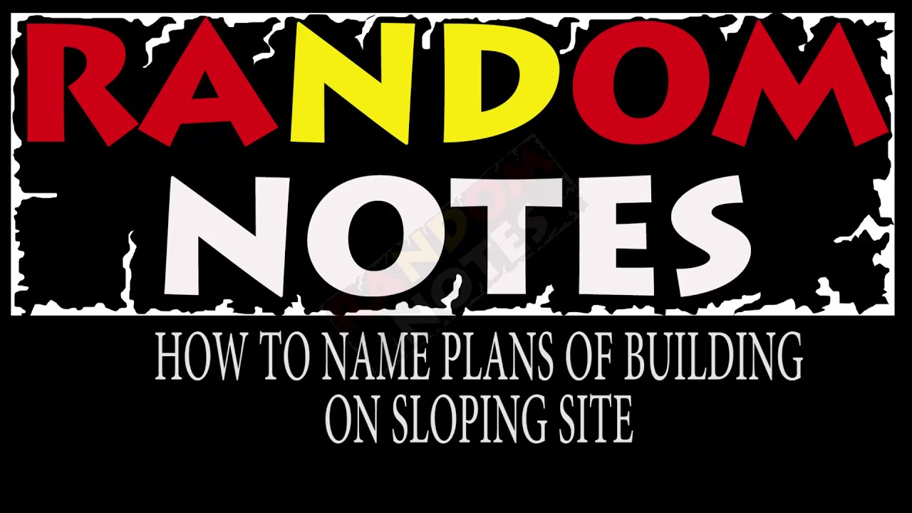 NAMING PLANS OF BUILDINGS ON SLOPING SITE-  हिंदी में