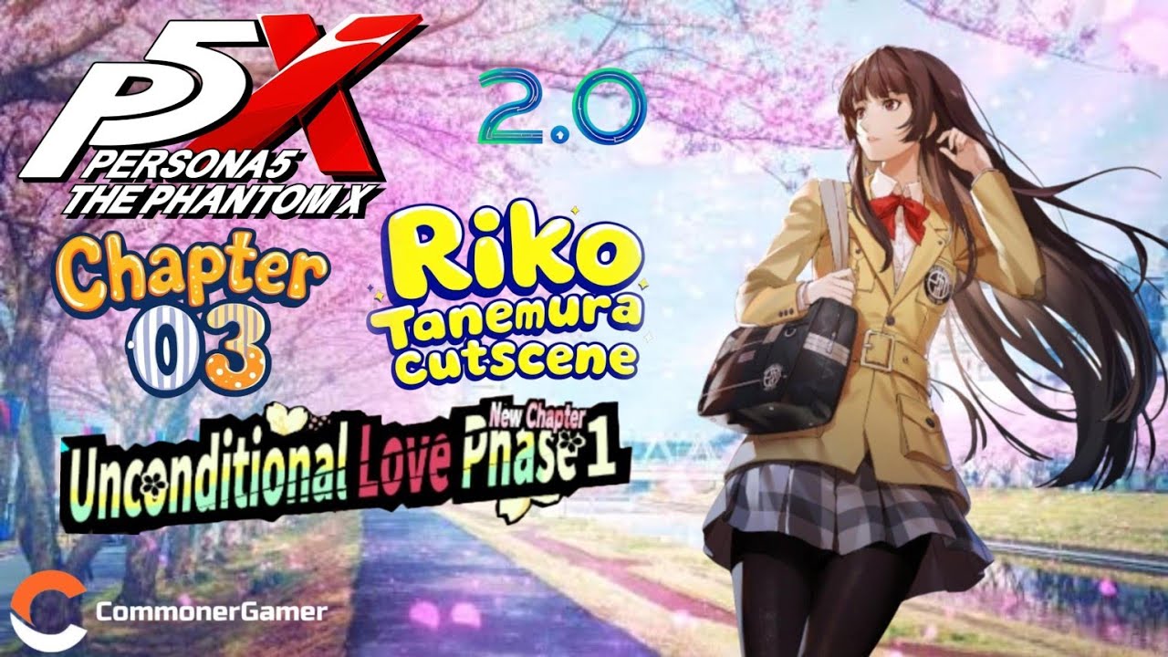 【#P5X】Riko Tanemura (#Cutscene ) (Android Gameplay)