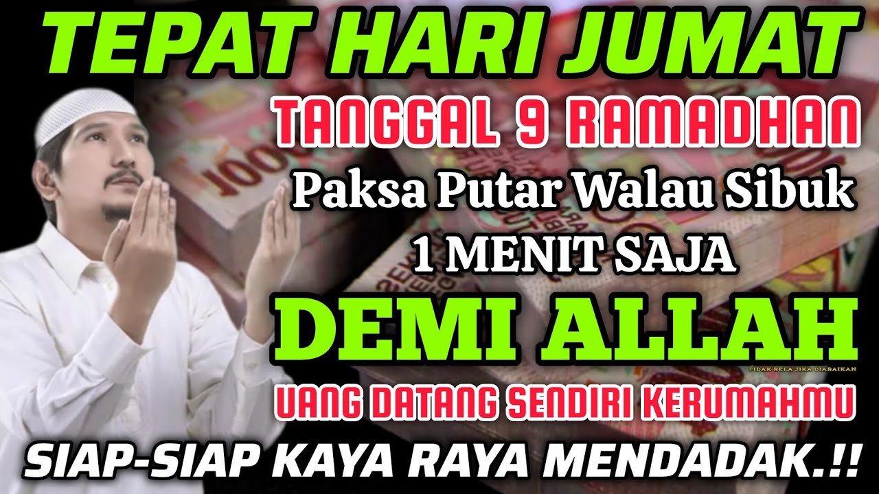 🔴ALHAMDULILLAH🤲 BARU PUTAR SEBENTAR UANG BENAR2 DATANG SENDIRI KERUMAH, DOA KEKAYAAN PALING MUSTAJAB