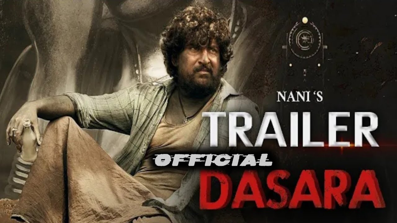 Dasara movie trailer hindi dubbed | nani south movie dasara action release