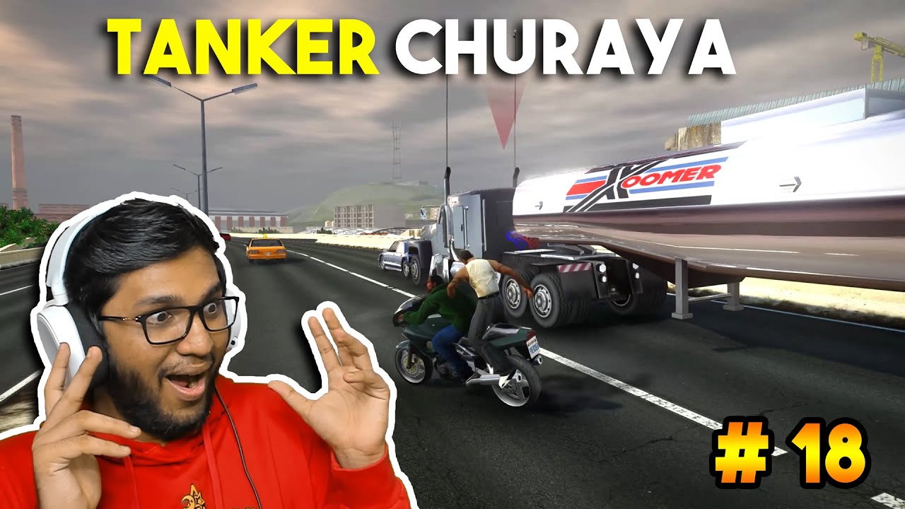 KHATARNAK TANKER KI CHORI ! (GTA San Andreas Real Graphics Mod in Hindi Part 18)