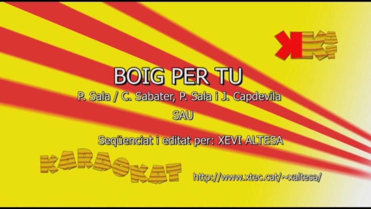 Boig per tu - SAU - Karaoke en català - KARAOKAT
