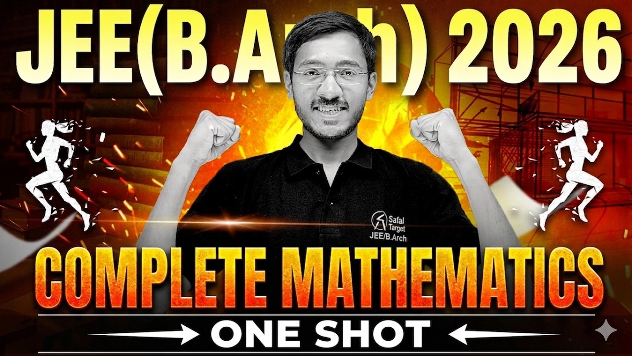 JEE(B.Arch) 2026 Complete Mathematics | One Shot Mahakumbh | | Sachin Prajapat | Safal Together
