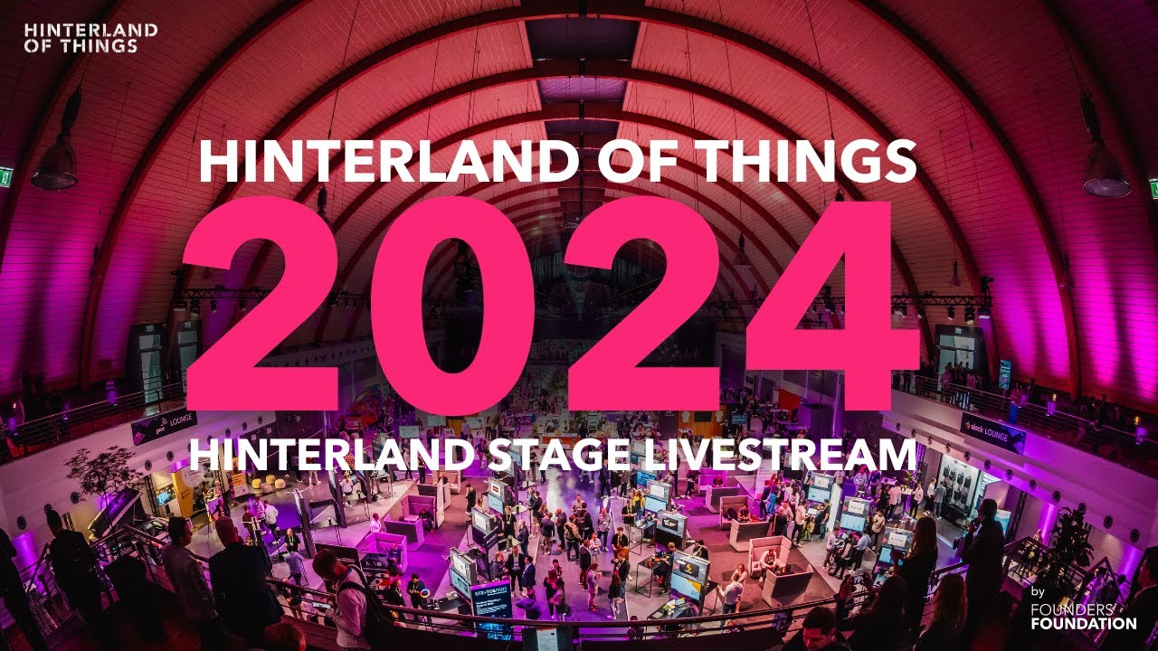 Hinterland of Things 2024 - Hinterland Stage Livestream