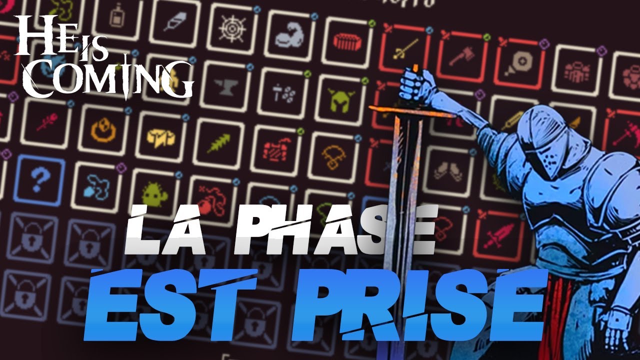LA PHASE EST PRISE - He is Coming