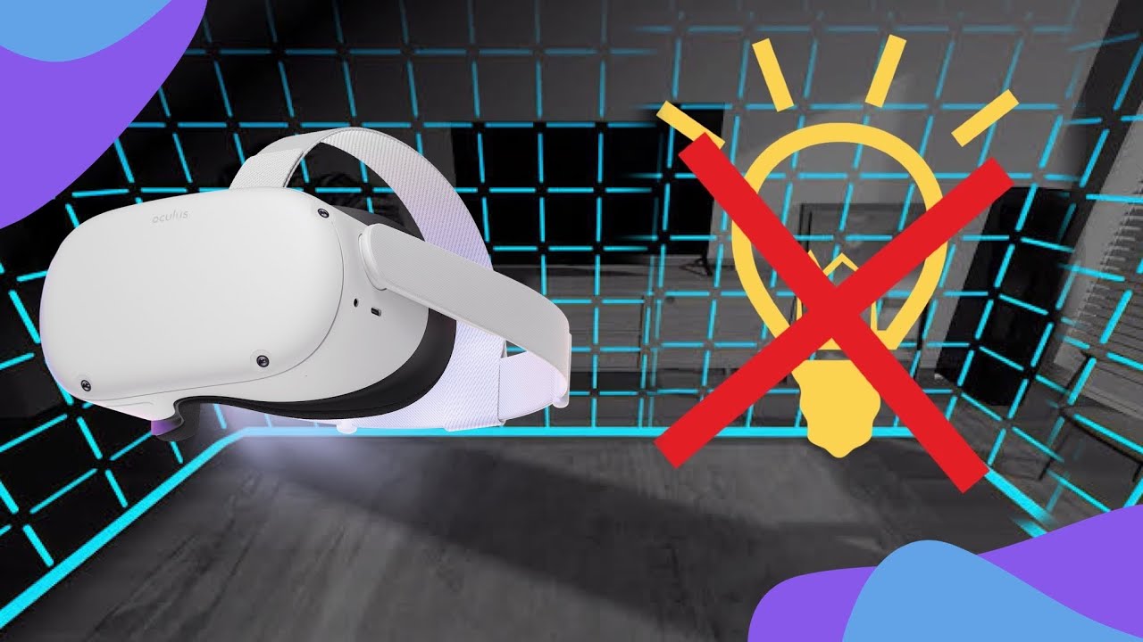 How to use Oculus Quest in the dark