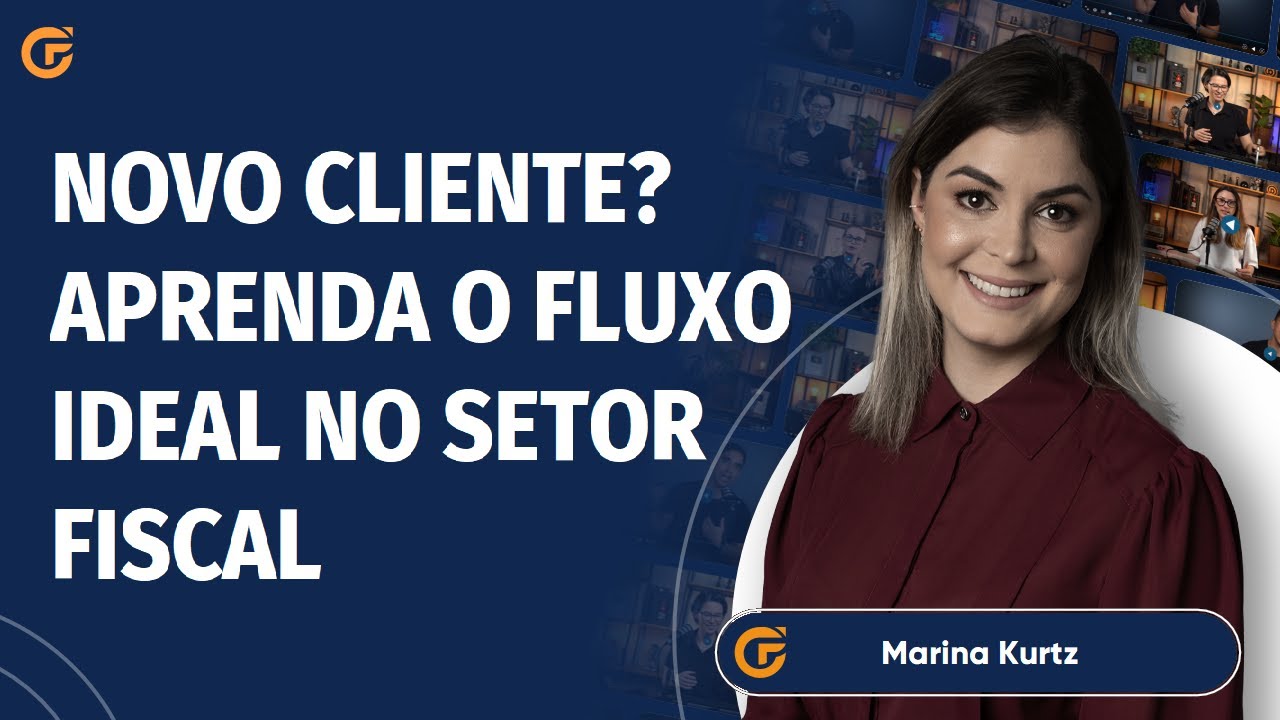 SETOR FISCAL: NOVO CLIENTE? APRENDA O FLUXO IDEAL NO SETOR FISCAL | GUIA PR&Aacute;TICO
