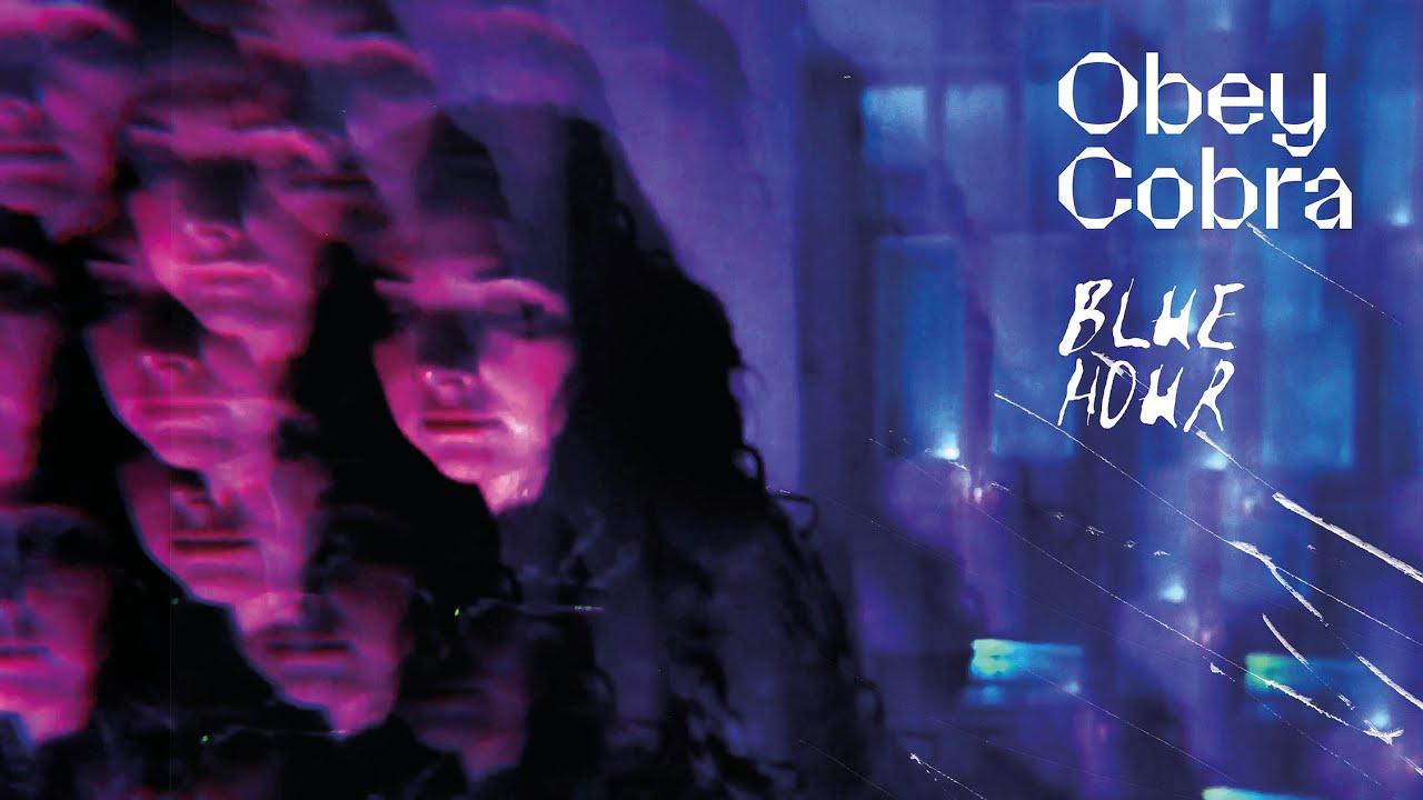 Obey Cobra – Blue Hour