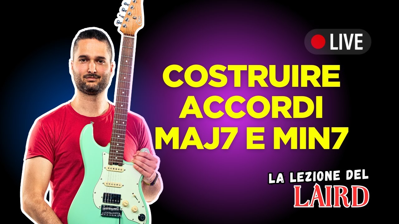 Come Costruire gli Accordi di MAJ7 e min7 | Lezioni di Chitarra LLDL 53
