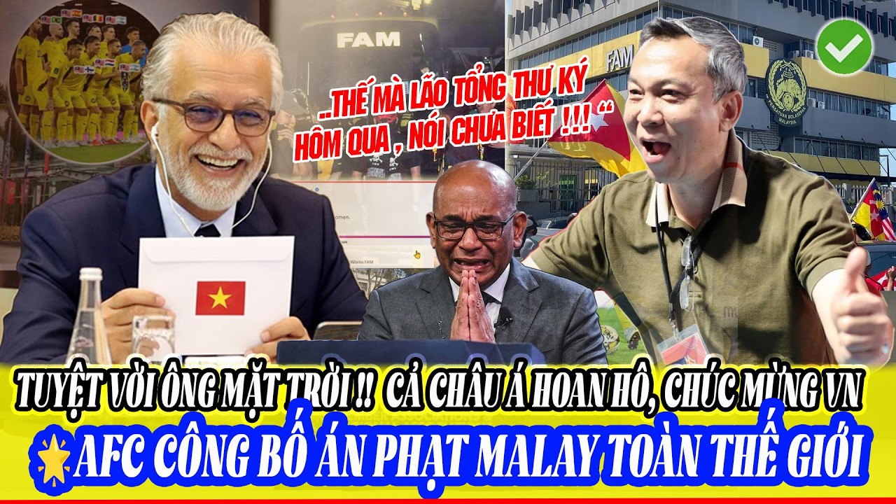 💖VFF XÁC NHẬN MALAYSIA BỊ XỬ THUA ! AFC ĐÃ 'LỪA' FAM CÔNG BỐ TRẮNG ÁN PHẠT KINH HOÀNG CHO MÃ😵 !