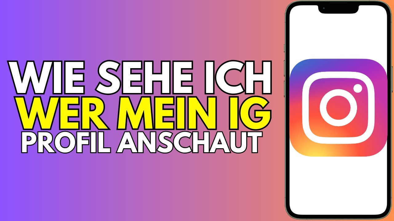Wie sehe ich, wer mein Instagram Profil anschaut? (2025) – Schnell & Einfach erklärt!