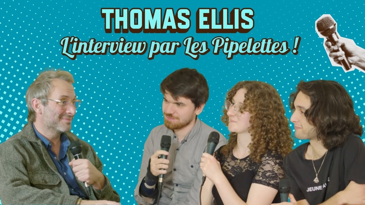 Interview de Thomas Ellis autour de son film TOUT VA BIEN / Par Les Pipelettes du Concorde
