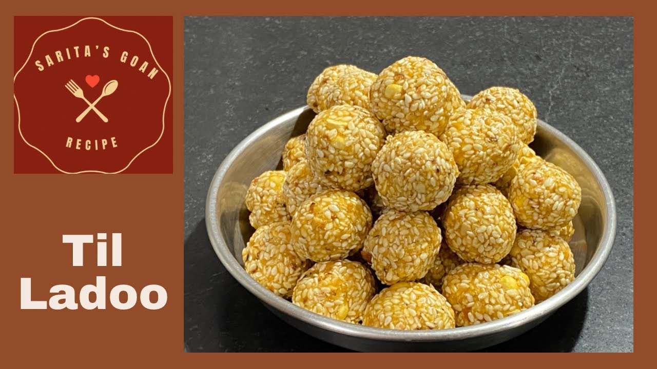 Til Ladoo | तिळगुळ लाडू | तिळाचे लाडू | Sankranti special Ladoo | Sarita’s Goan Recipe