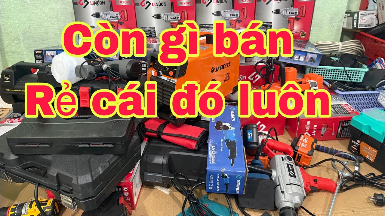 Còn gì bán xã hết đó luôn máy , máy mài , máy khona đồ pin , máy phun sơn … 