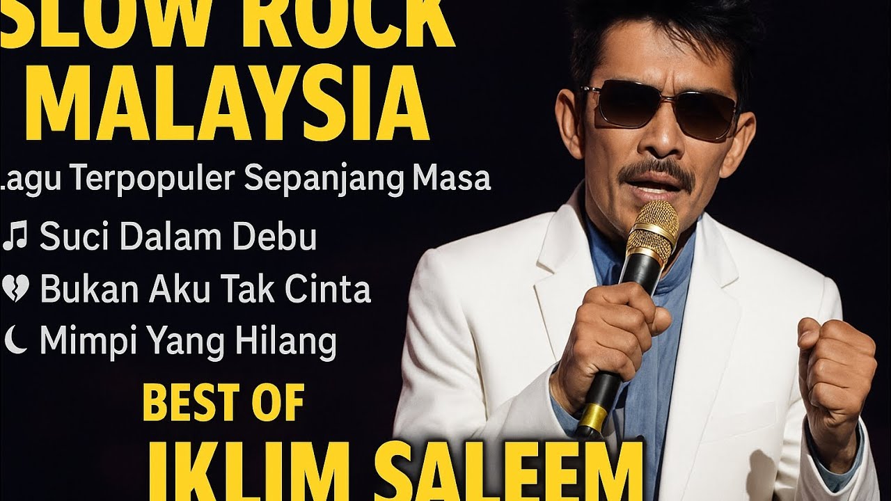 Slow Rock Malaysia Terpopuler Sepanjang Masa - Lagu Iklim Saleem Terbaik | Suci Dalam Debu