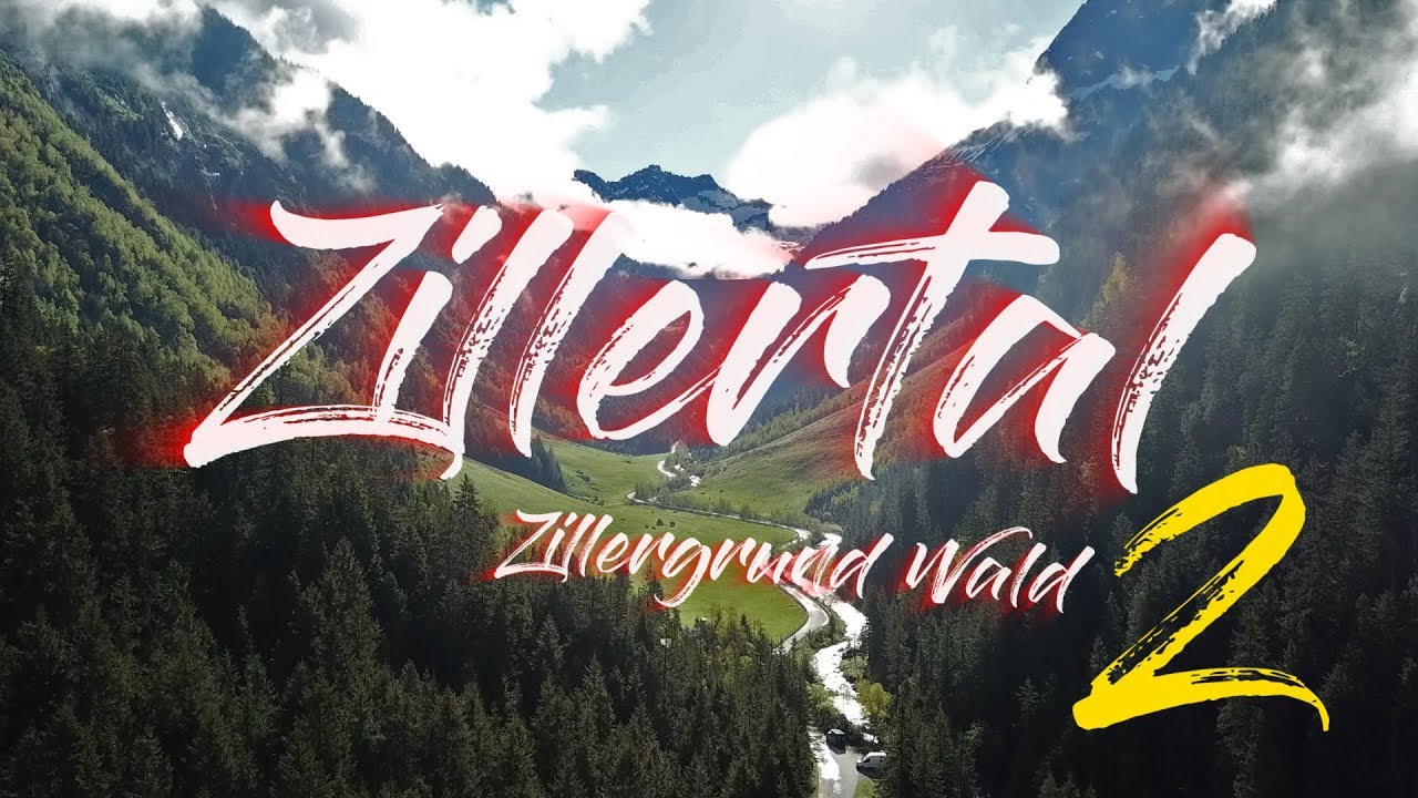 ZILLERTAL: Zillergrund Wald | Part 2