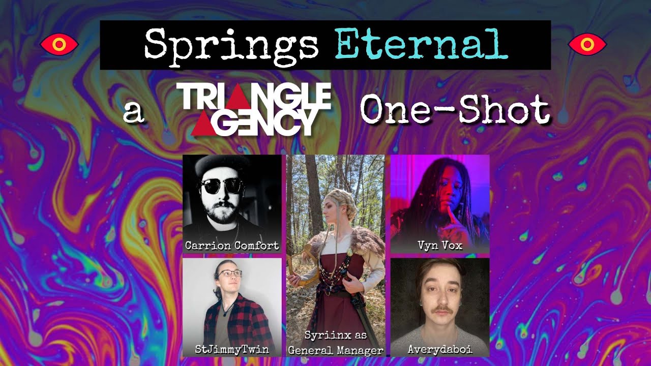 🔺️ Springs Eternal 🔺️ A Triangle Agency TTRPG One-Shot