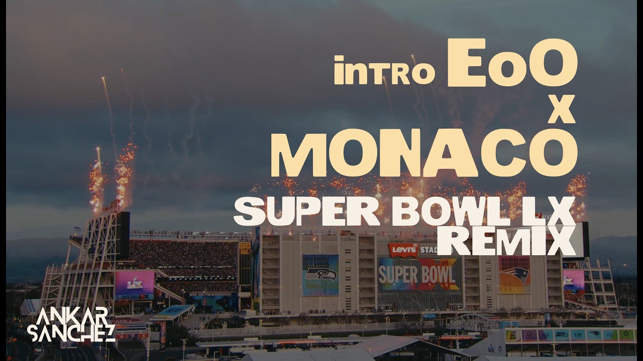 Bad Bunny - Intro EeO x MONACO (Super Bowl LX 2026) | Ankar Sánchez Remix