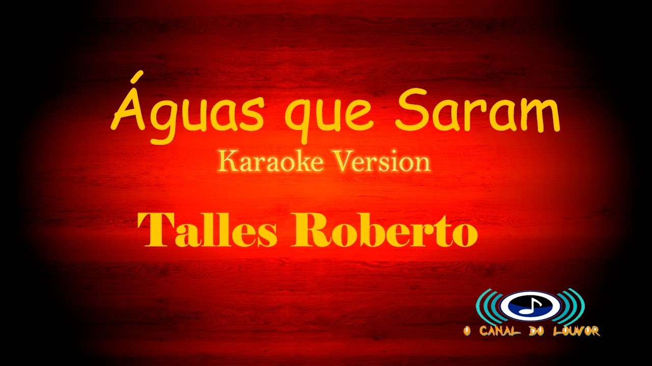 águas que saram Talles Roberto  karaoke Version