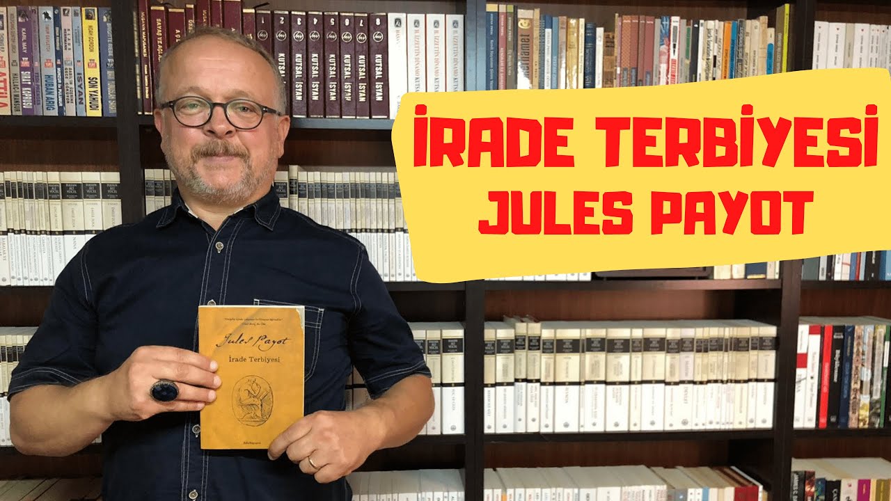 İRADE TERBİYESİ / JULES PAYOT
