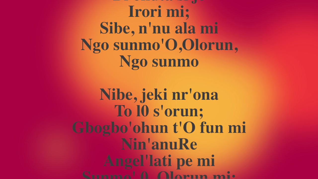 Ngo Sunmo Olorun - Yoruba Hymn