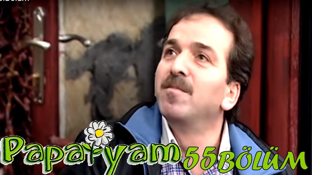 Papatyam - 55.Bölüm