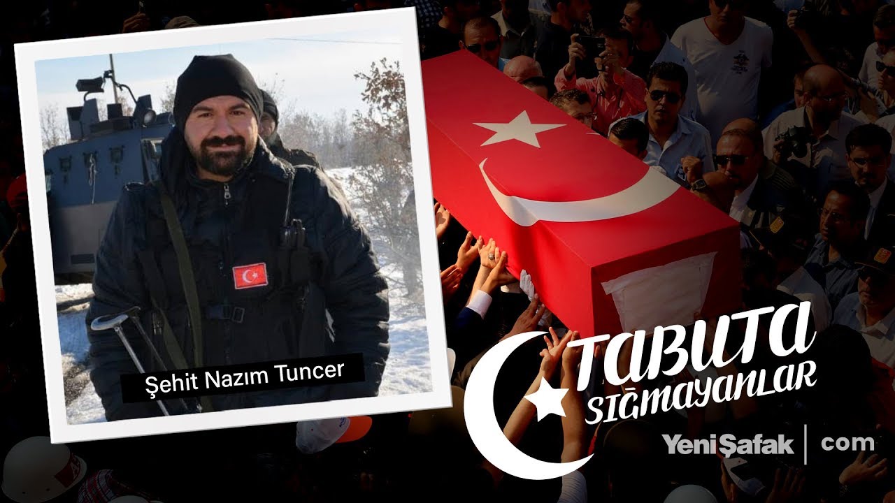 Tabuta Sığmayanlar: Şehit Nazım Tuncer (71.Bölüm)