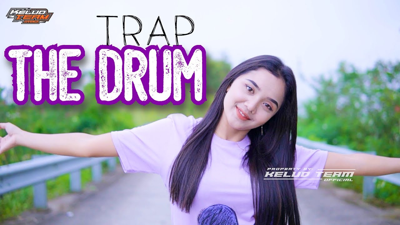 THE DRUM NGUKK WERR DJ TRAP