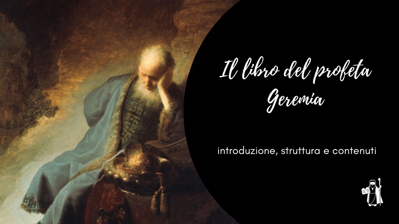 Il libro del profeta Geremia: introduzione, struttura e contenuti.