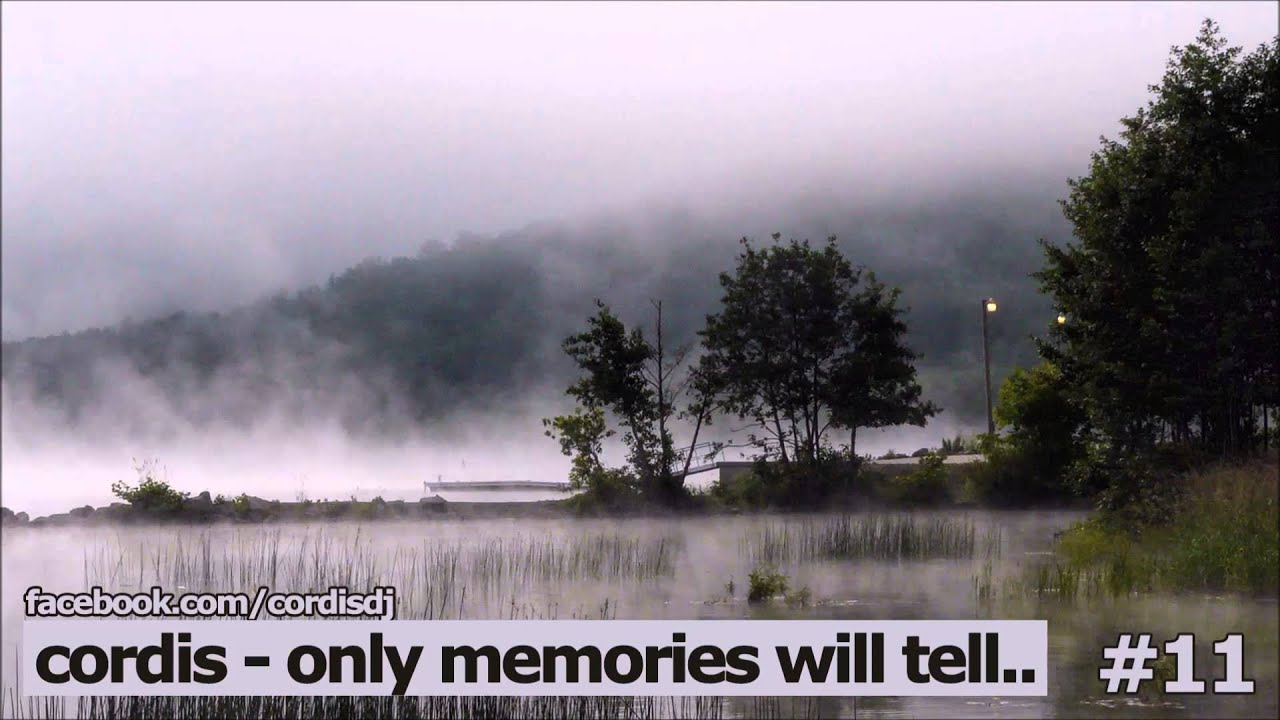 Cordis - Only Memories Will Tell.. #11