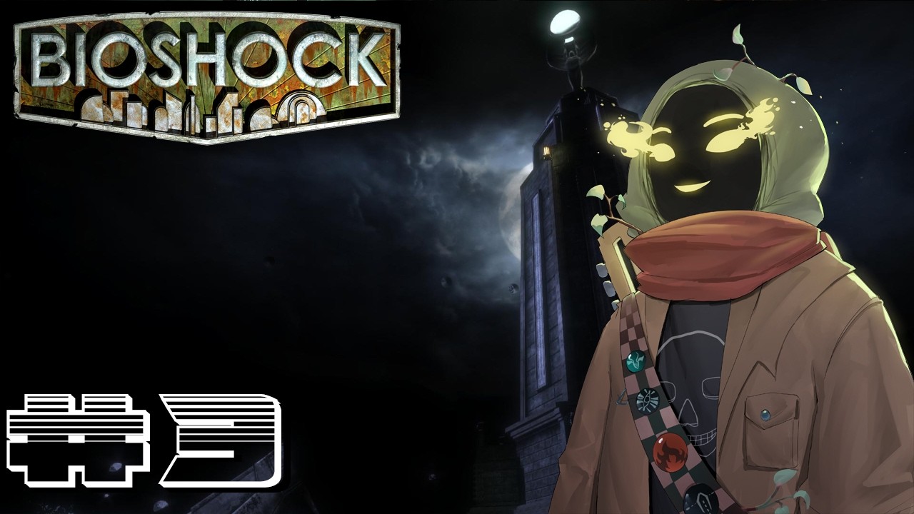Would you kindly, wrap this up? [Bioshock Ep:3]