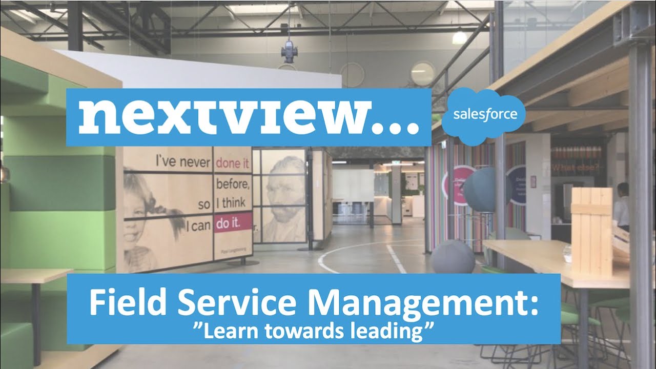 Field Service Management - Learn towards Leading