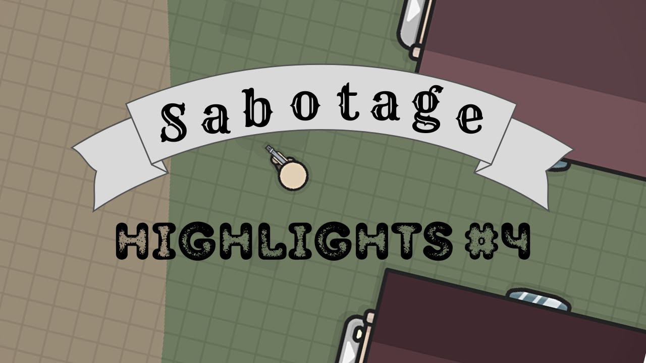 Sabotage Highlights#4