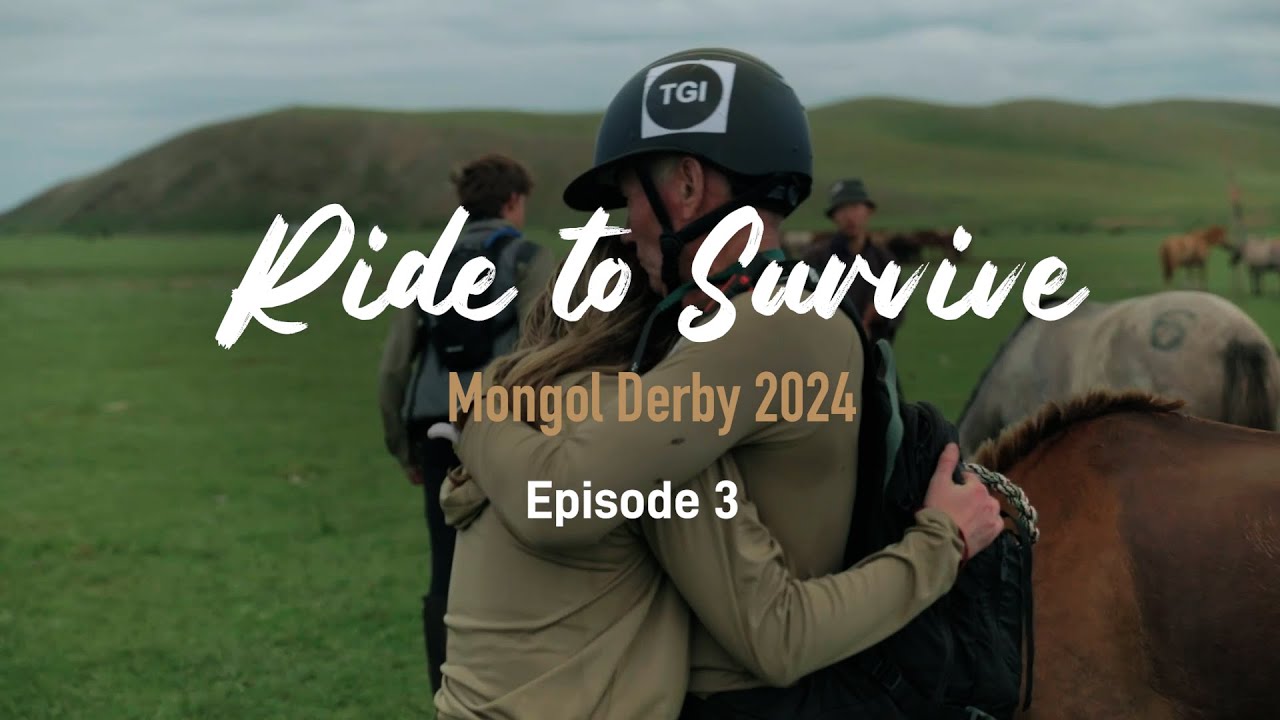 Ride to Survive - Mongol Derby 2024 - Full Ep 3
