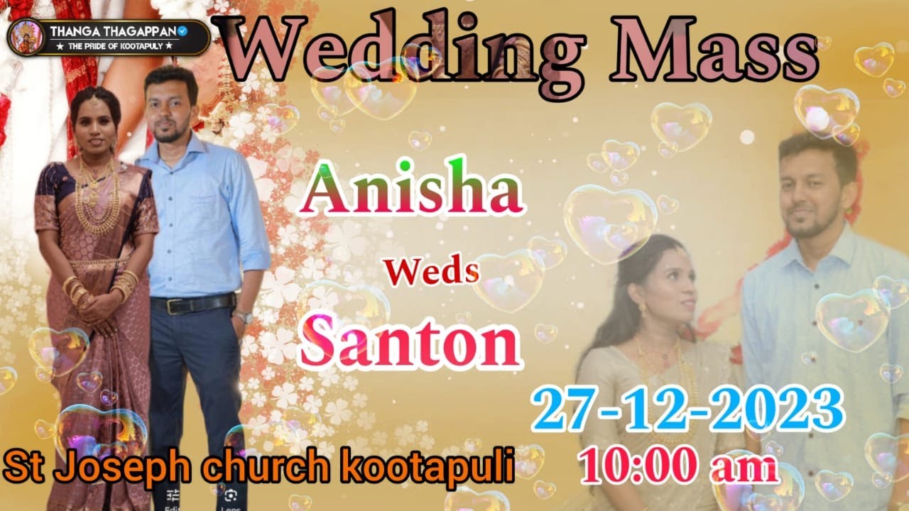 Wedding Mass -Anisha Weds Santon (27/12/2023)-10:00 AM