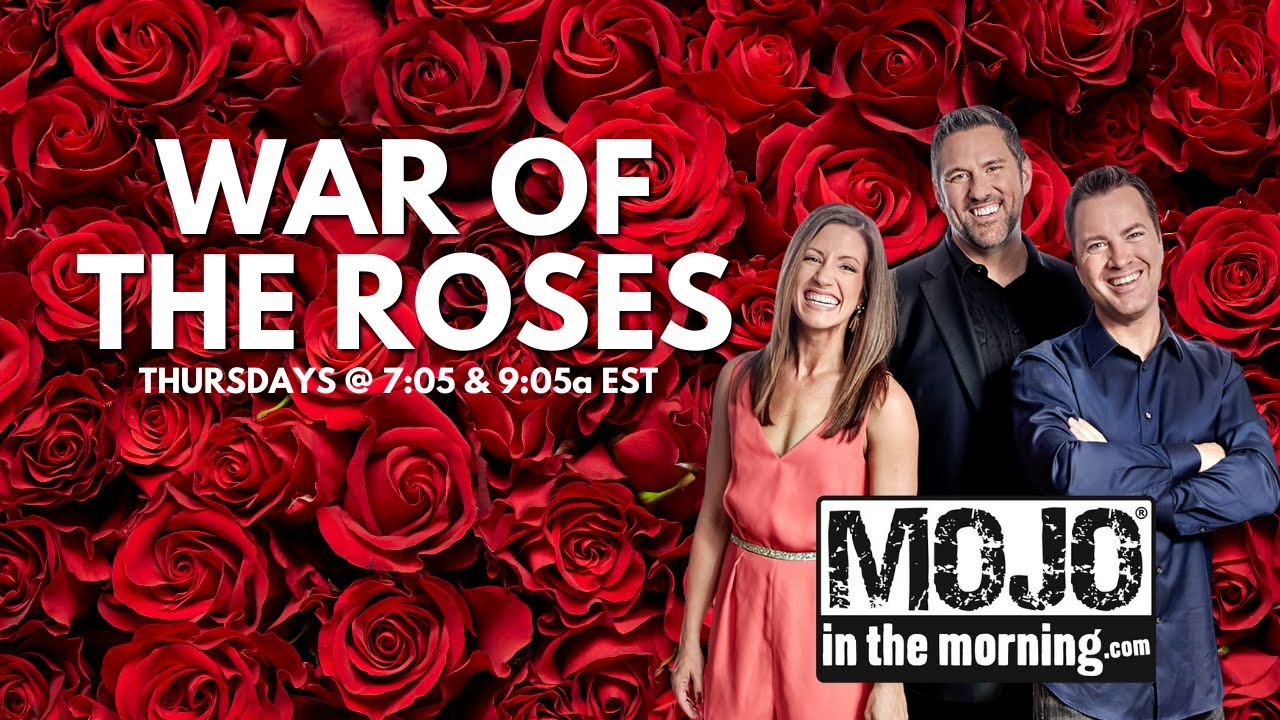 War of the Roses | The Mojo in the Morning Show - Thursday, March 9th, 2023