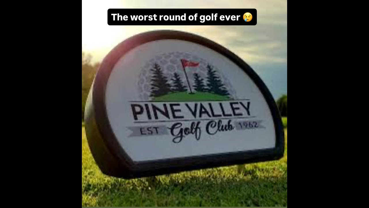 GOLF IS HARD!!!!!! pine valley Golf Club nightmare