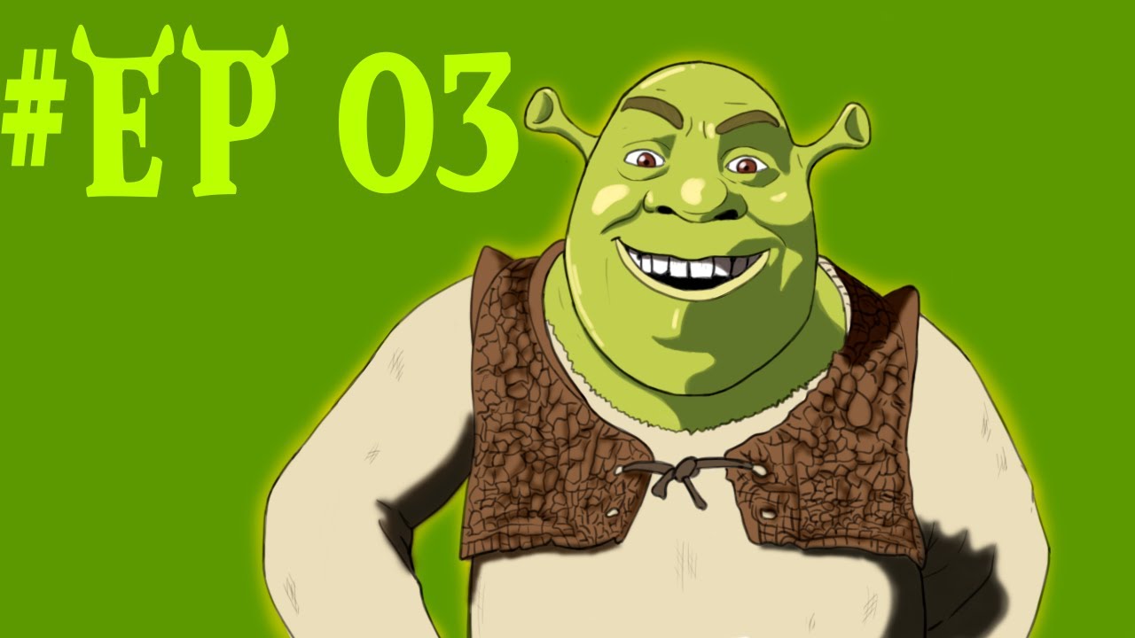Shrek 2 - EP 03