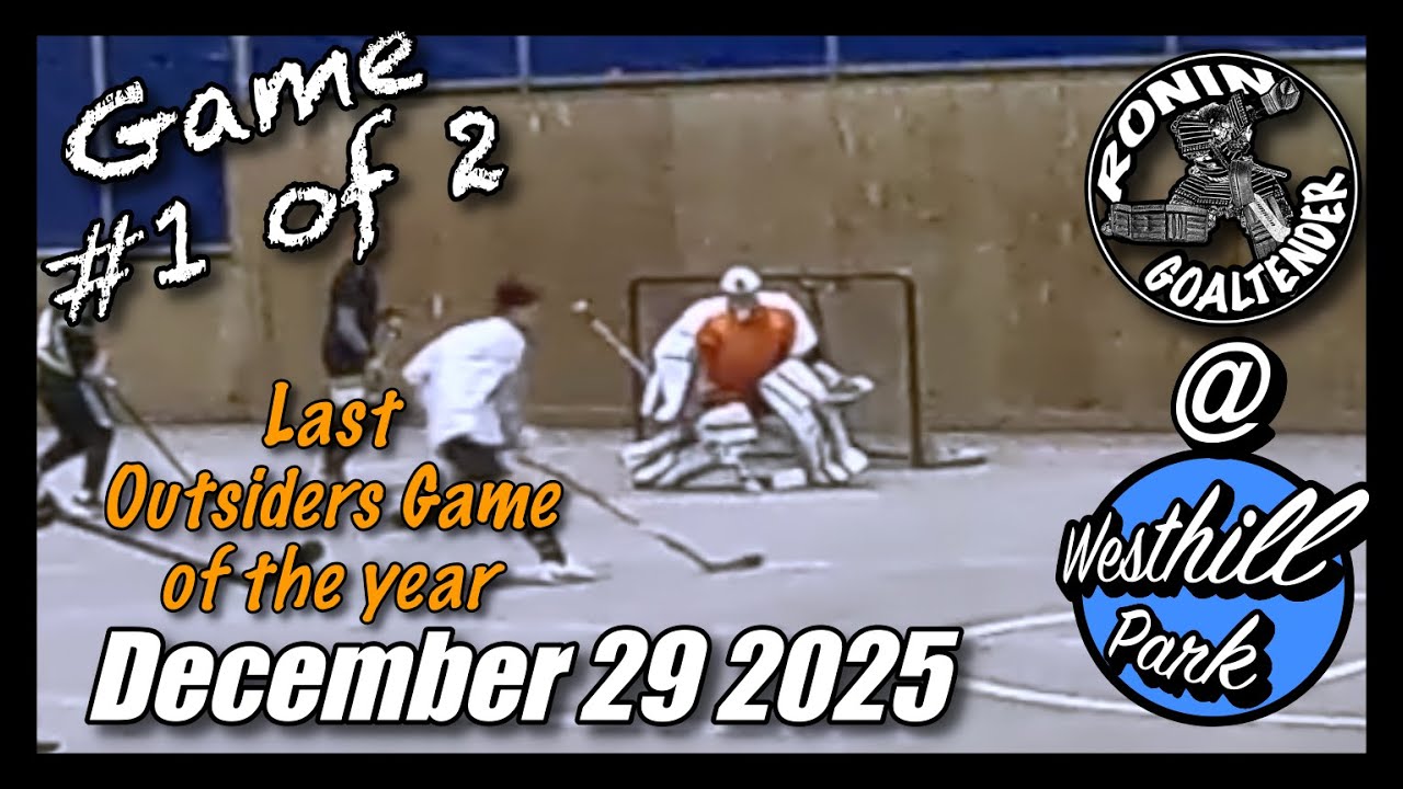 Last Outsiders Game of 2025 - Ronin Goaltender