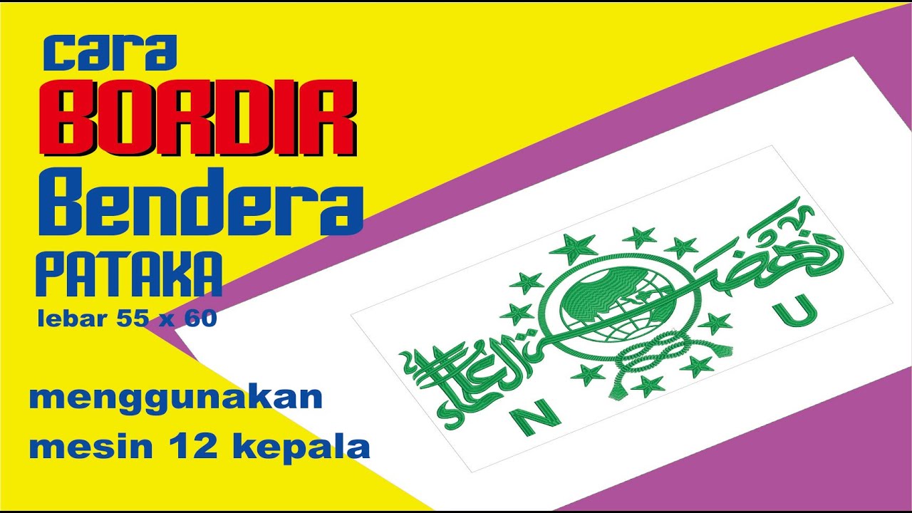 Tehnik Bordir bendera 90 x 100,