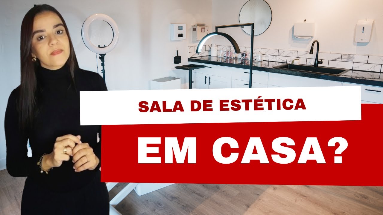 Sala de Estética em casa ? 