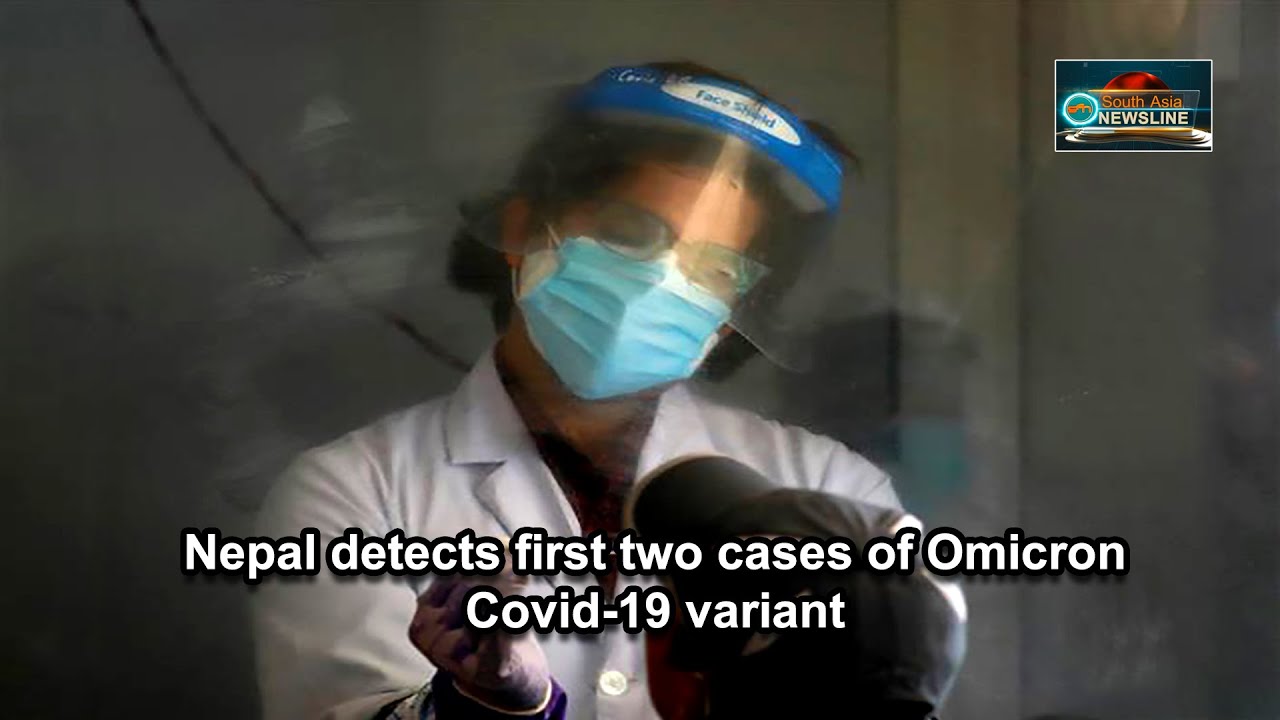 Nepal detects first two cases of Omicron Covid-19 variant