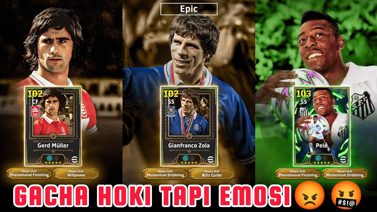 HOKI TAPI EMOSI🔥 AKUN UTAMA GACHA EPIC CLASSIC‼️ADA MULLER - ZOLA DAN PELE😍 eFootball 2026