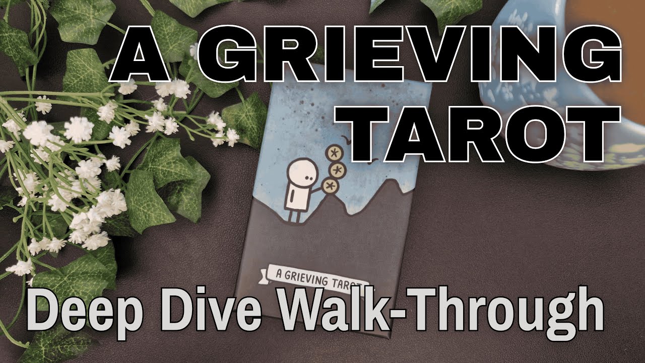 A Grieving Tarot Deep Dive and Walk-Through in 4K #tarot #grief