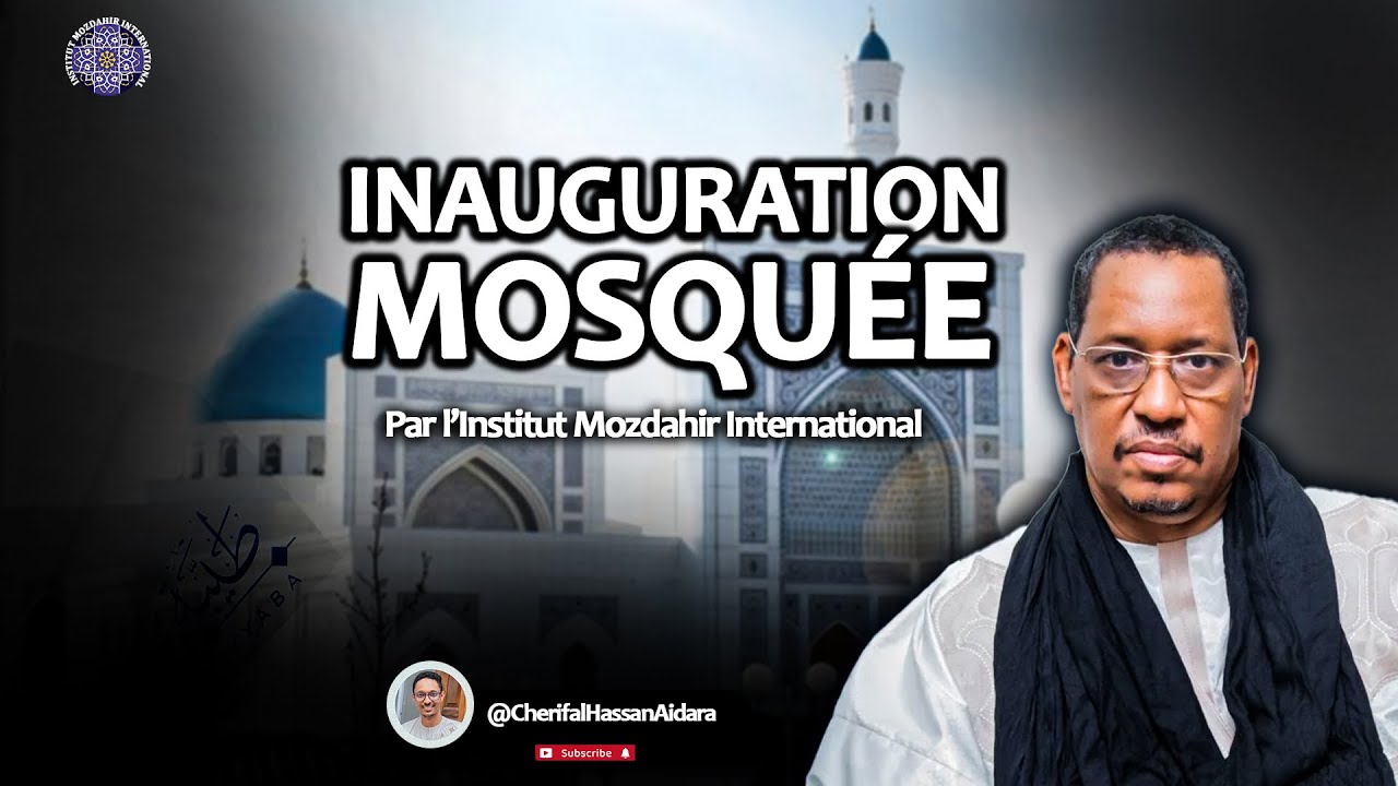 Inauguration de la mosqu&eacute;e de Tayba par l&rsquo;Institut Mozdahir International
