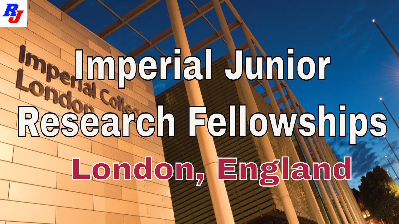 Imperial Junior Research Fellowships 2019 UK for Early-Career Scientist : Researchersjob