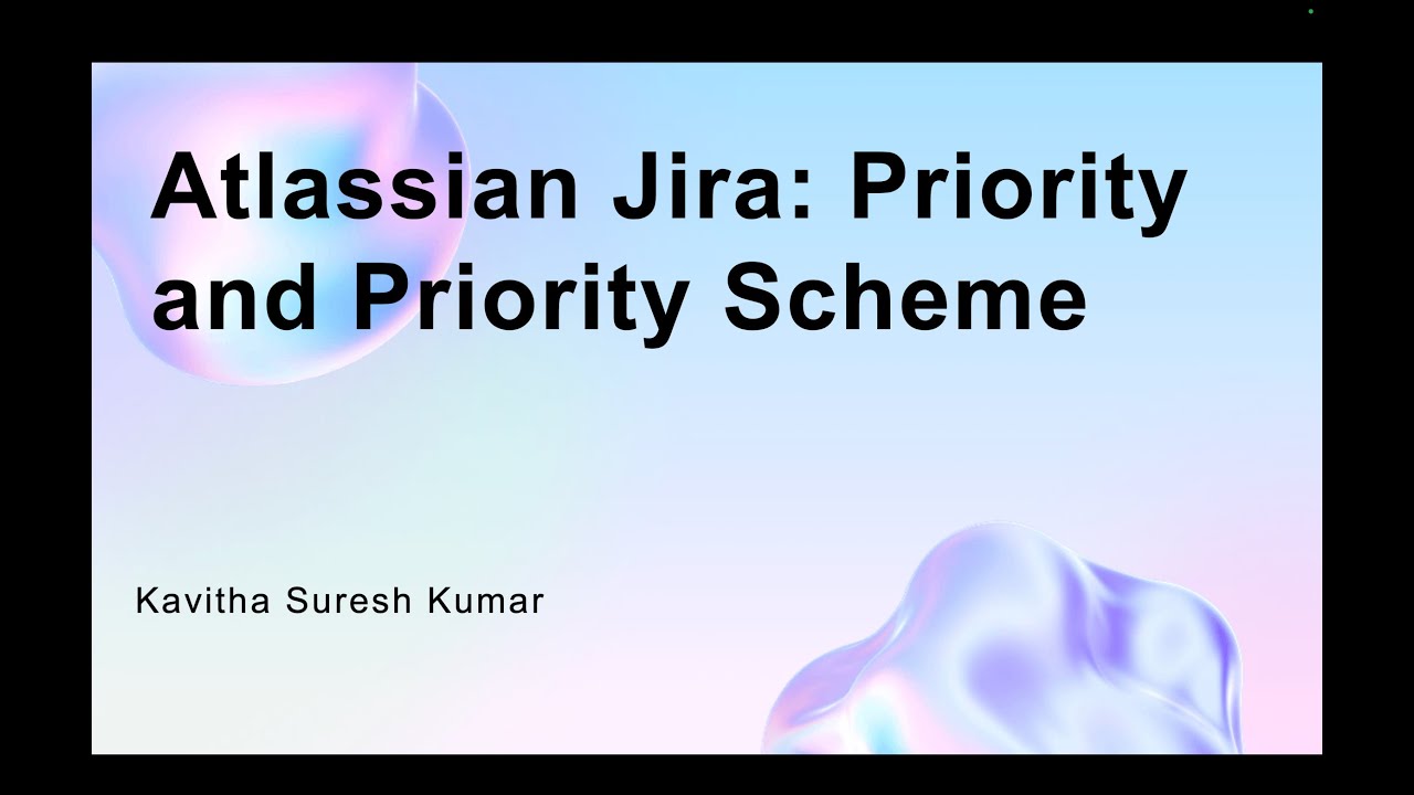 Atlassian Jira: Priority and Priority Scheme