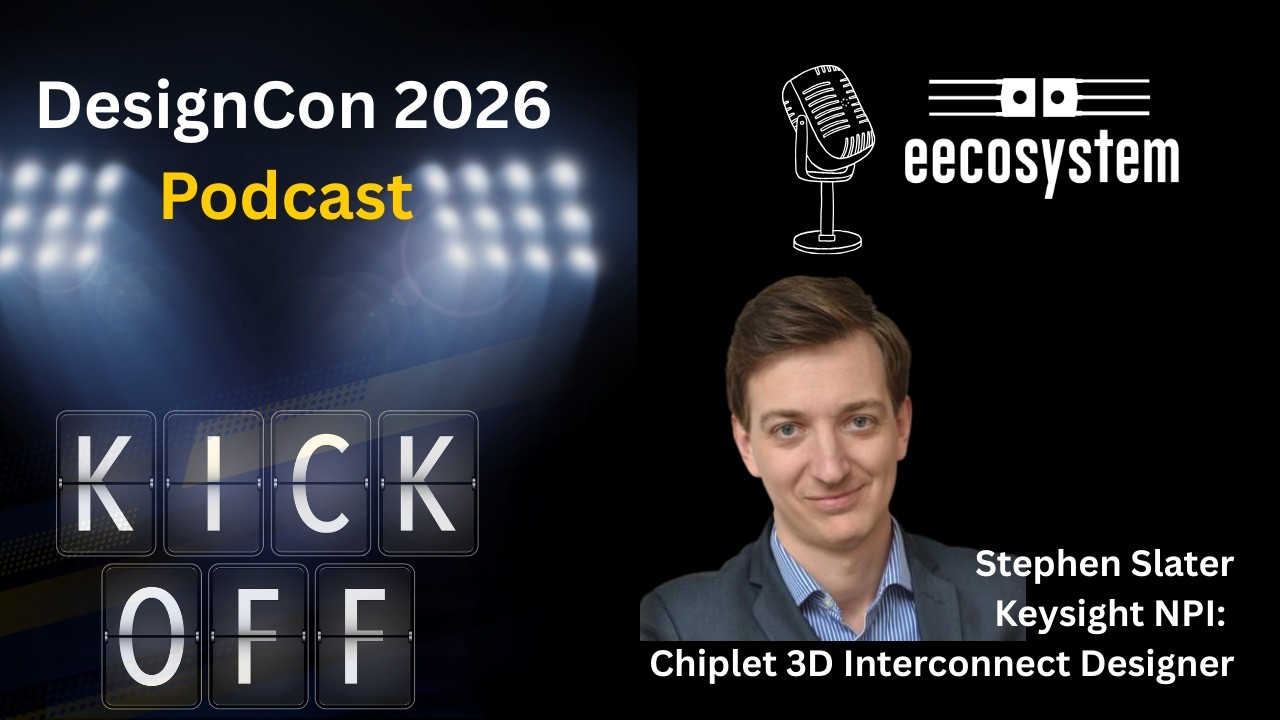 DesignCon 2026 Kick-Off: Chiplet 3D Interconnect Designer from Keysight